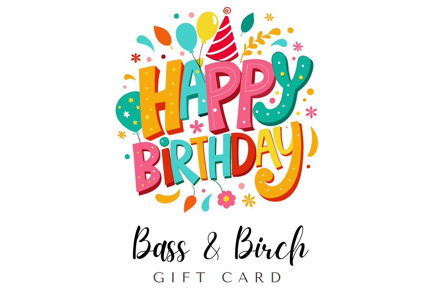 Bass & Birch Digital Gift Card β The Perfect Personalized Gift!