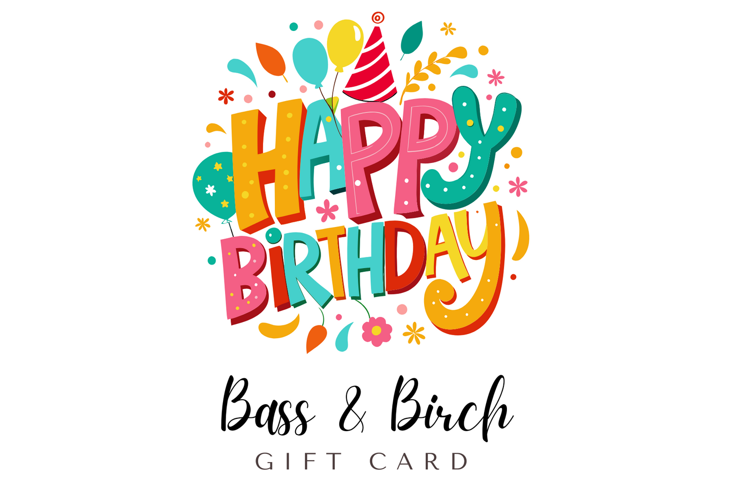 Bass & Birch Digital Gift Card – The Perfect Personalized Gift!